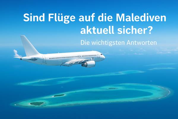 Flugsicherheit Malediven 2026
